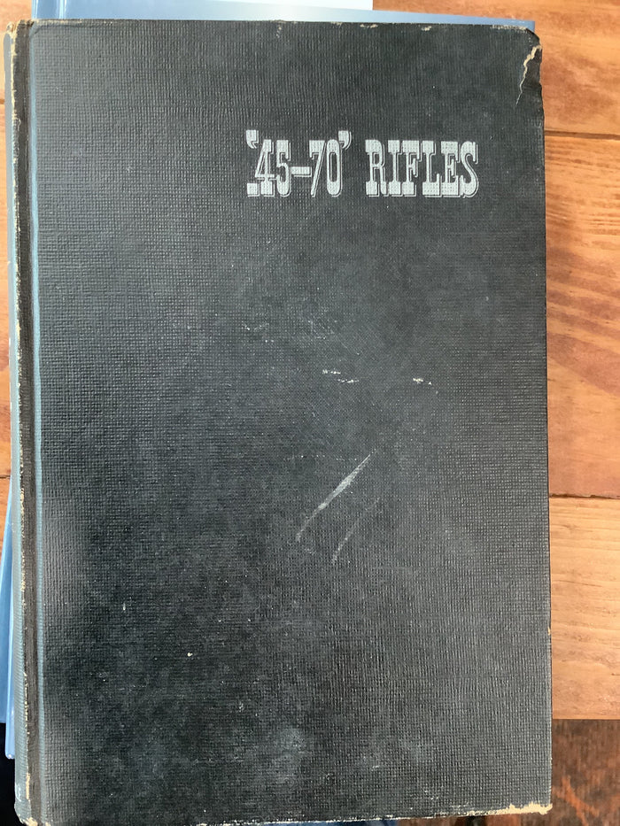 BOOKS - "45-70" Rifles - guns and ammunition