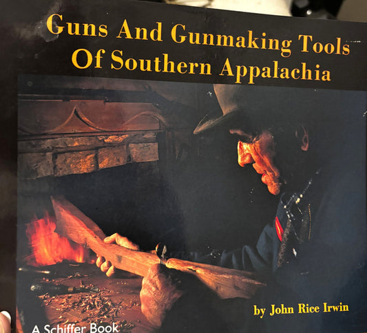 BOOKS - Guns and Gunsmithing Tools of Southern Appalachia