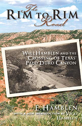 BOOKS - "Rim to Rim" by E. Hamblen.  The Story of the "Hamblen Highway" across the uncrossable Palo Duro Canyon