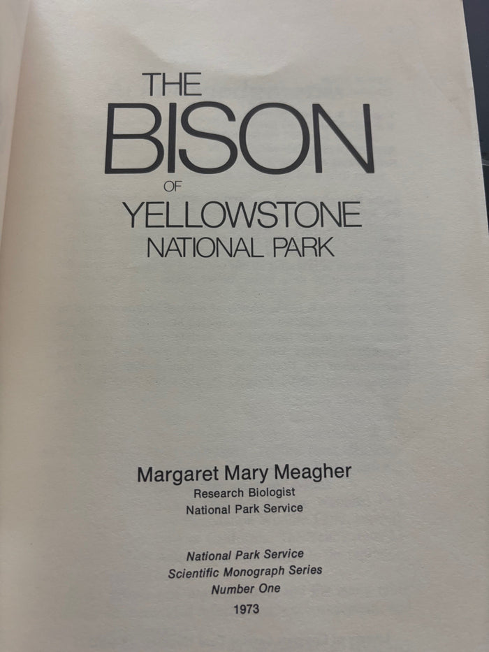 BOOKS -  The Bison of Yellowstone National Park - Margaret Meahger (1973)