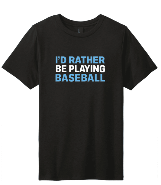 ST1 Sports I'd Rather Be Playing Baseball T-Shirt — T-Shirts